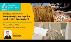 Embedded thumbnail for Seed Equal Webinar: Innovative partnerships for seed sector development