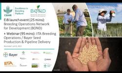 Embedded thumbnail for BOND Launch + Webinar: IITA Breeding Operations / Bayer Seed Processing